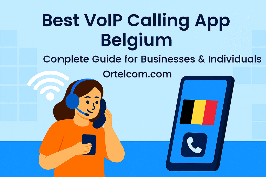 Best VoIP Calling App Belgium