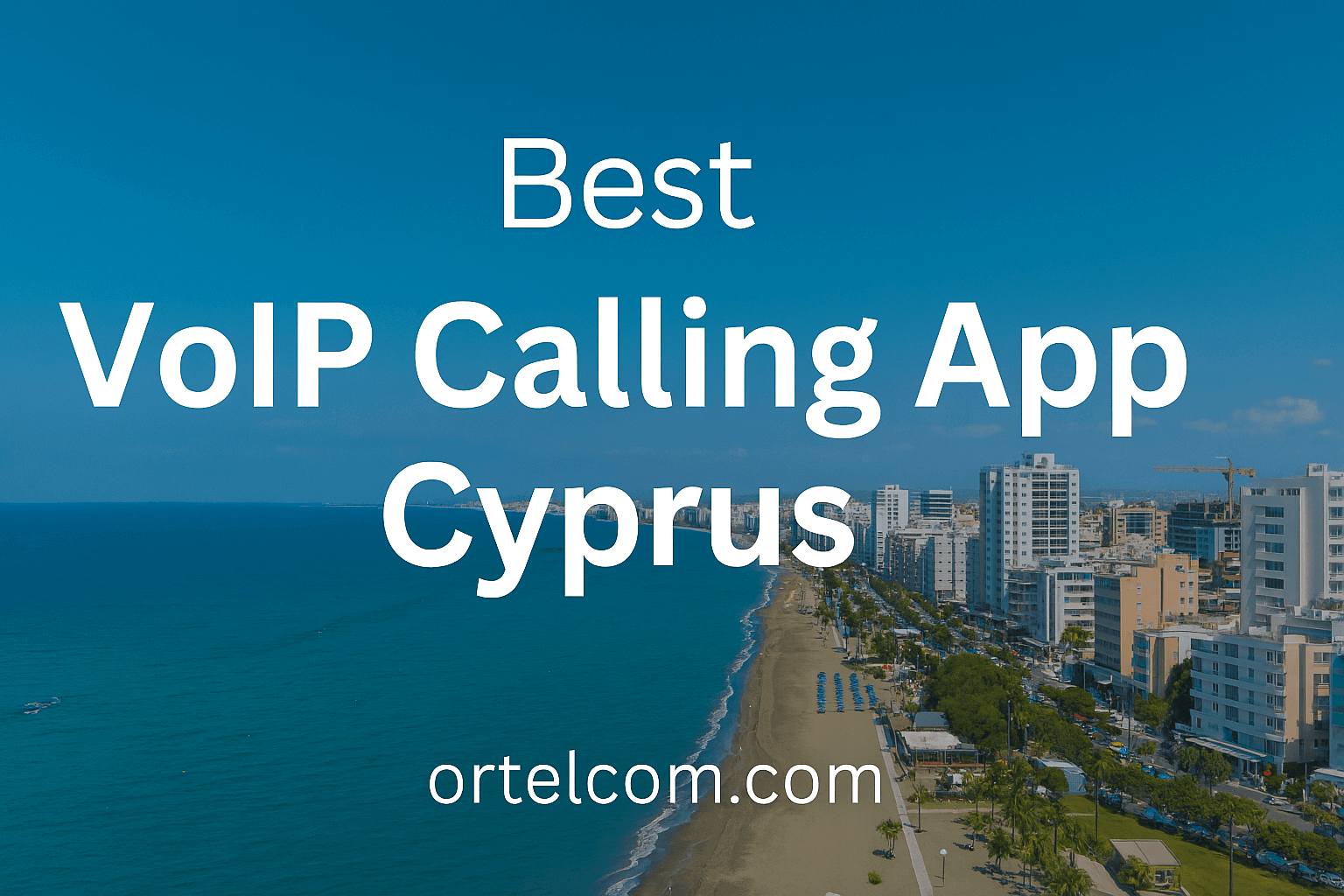 Best VoIP Calling App Cyprus